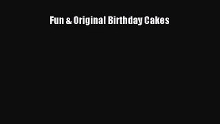 Read Fun & Original Birthday Cakes Ebook Free