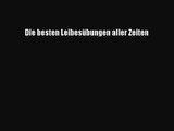 Die besten Leibesübungen aller Zeiten PDF Ebook Download Free Deutsch