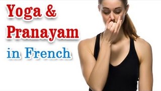 Yoga And Pranayam - Health Wellness ,Yoga Breathing and Diet Tips in French