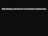 PDF Download High Voltage and Electrical Insulation Engineering Download Full Ebook