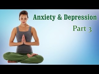 Yoga For Anxiety & Depression | Therapy, Exercise, Workout | Part 3