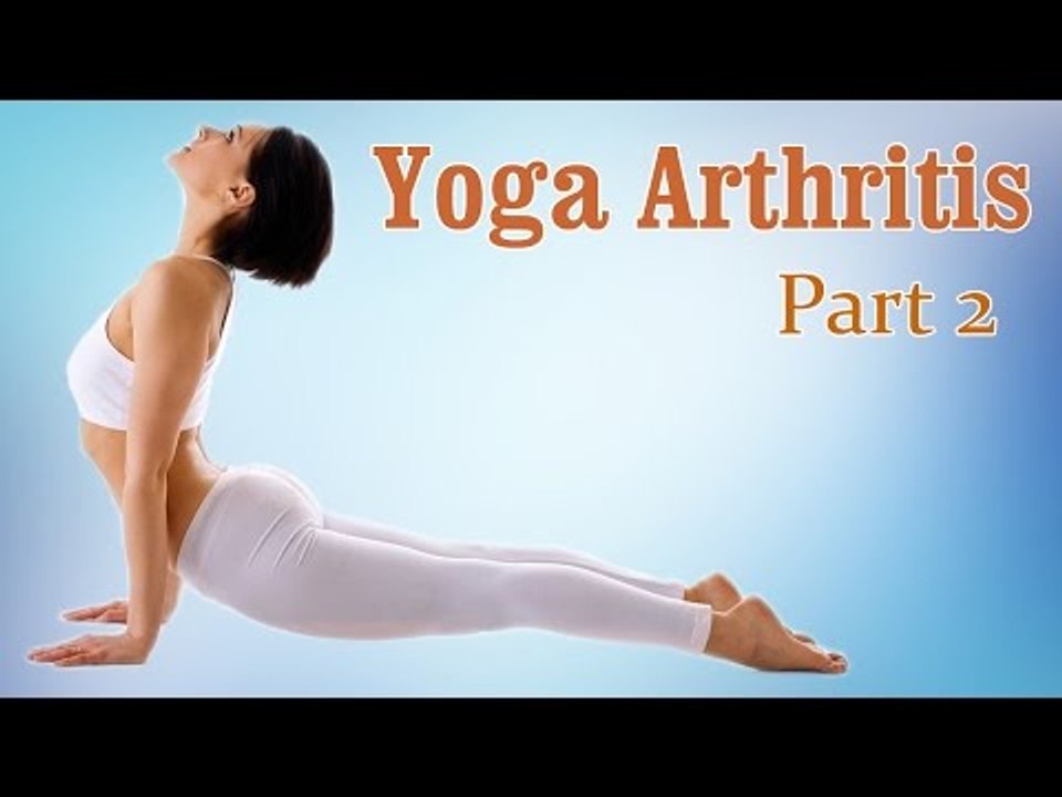 Yoga For Arthritis | Joint Pain Relief | Therapy, Exercise, Workout | Part 2