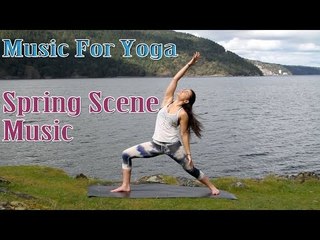 Spring Scene - Music For Yoga, Peace of Mind, Deep Sleep and Relaxation
