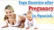 Exercise For After Pregnancy | Loss weight and Health Fitness  | Yoga In Spanish