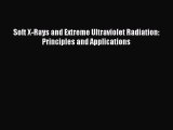 PDF Download Soft X-Rays and Extreme Ultraviolet Radiation: Principles and Applications Read