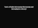 PDF Download Tools of Radio Astronomy (Astronomy and Astrophysics Library) PDF Online