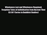 [PDF Download] Wholeness Lost and Wholeness Regained: Forgotten Tales of Individuation from