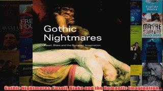 Gothic Nightmares Fuseli Blake and the Romantic Imagination