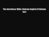 [PDF Download] The Interlinear Bible: Hebrew-English (4 Volume Set) [Read] Full Ebook