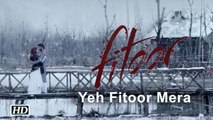 Yeh Fitoor Mera Katrina and Aditya sizzling romance