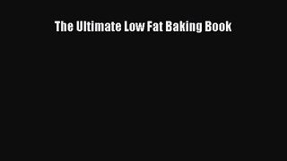 Download The Ultimate Low Fat Baking Book Ebook Free