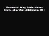 PDF Download Mathematical Biology: I. An Introduction (Interdisciplinary Applied Mathematics)