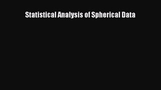PDF Download Statistical Analysis of Spherical Data Read Online