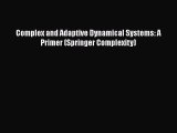 PDF Download Complex and Adaptive Dynamical Systems: A Primer (Springer Complexity) Download