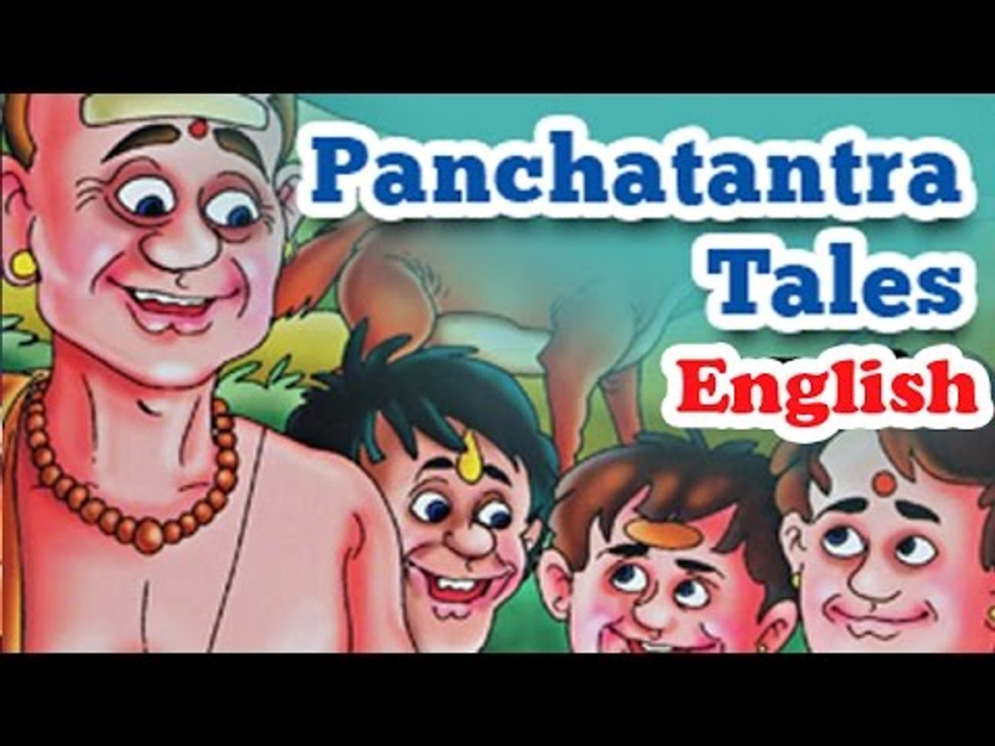 Panchatantra Tales Full Animated Moral Stories (Full English) - video  Dailymotion