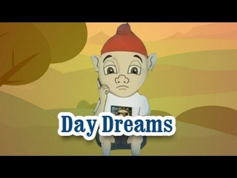 Day Dreams | The Grandpa's Stories English
