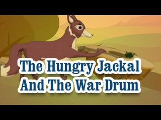 The Hungry Jackal And The War Drum | The Grandpa's Stories English