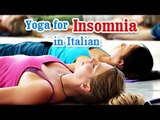 Exercise For Insomnia | Better Sleep | Yoga In Italian