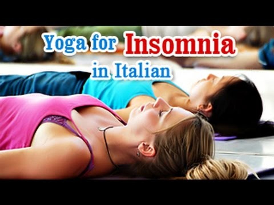 Exercise For Insomnia | Better Sleep | Yoga In Italian