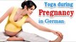 Pregnancy Exercise For Labor During Pregnancy | Yoga In German