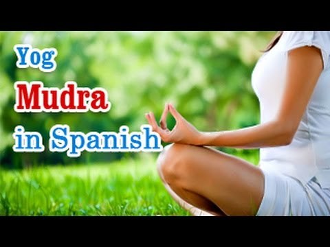 Exercise For Yog and Mudra | Gestures of Your Hands | Yoga In Spanish
