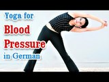 Cure Hypertension and Blood Pressure | Yoga In German