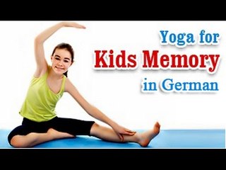 Brain Exercise To Improve Kids Memory | Yoga For German