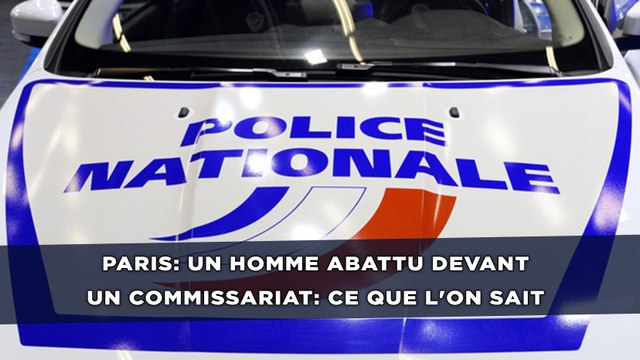 Paris: Un homme abattu devant un commissariat: Ce que l'on sait