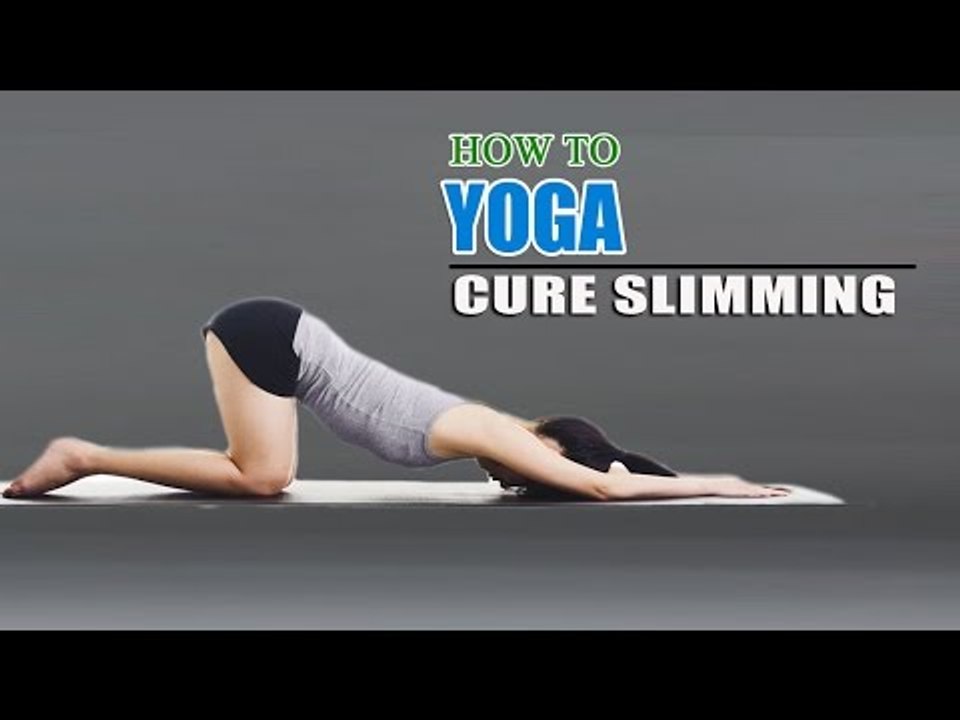 How To Do Yoga For Slimming and Fitness