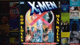 XMen God Loves Man Kills