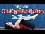 Yoga For Digestive System - Release Energy Blocks In French