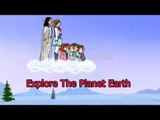 Explore The Planet Earth | Fun And Learn Videos | English