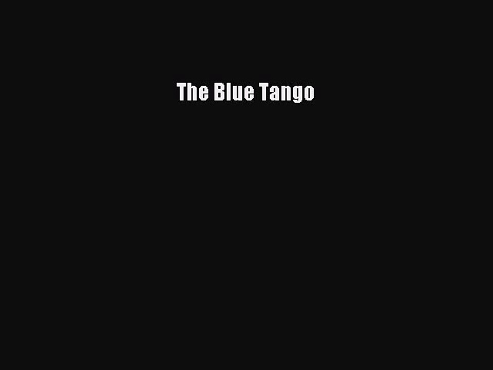 [PDF Download] The Blue Tango [PDF] Full Ebook