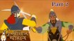 Prithviraj Chauhan Ek Veer Yodha - Prithviraj & Ghori War - Animated Hindi Movie Part 2