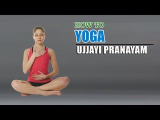 How To Do Yoga Ujjayi Pranayam