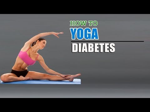 How To do Yoga and What is Diabetes? Causes, Symptoms, Diagnosis and Treatment