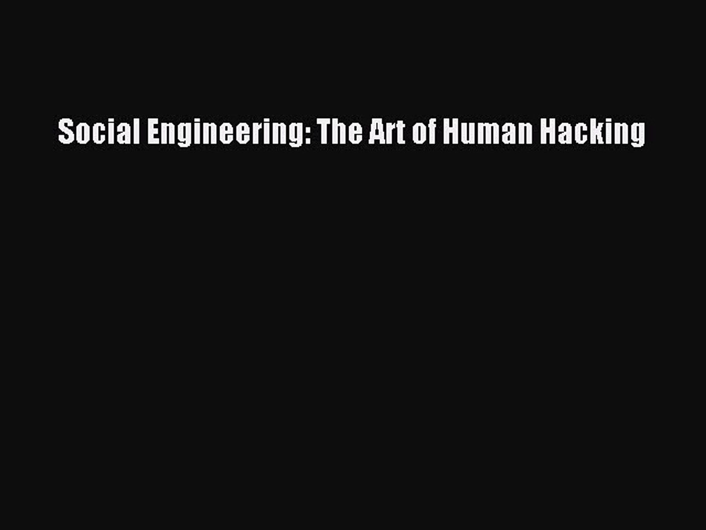Pdf Download Social Engineering The Art Of Human Hacking Download