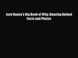 [PDF Download] Jack Hanna's Big Book of Why: Amazing Animal Facts and Photos [PDF] Online