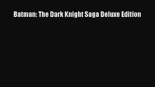 [PDF Download] Batman: The Dark Knight Saga Deluxe Edition [PDF] Online