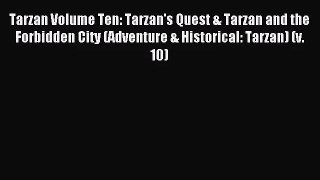 [PDF Download] Tarzan Volume Ten: Tarzan's Quest & Tarzan and the Forbidden City (Adventure