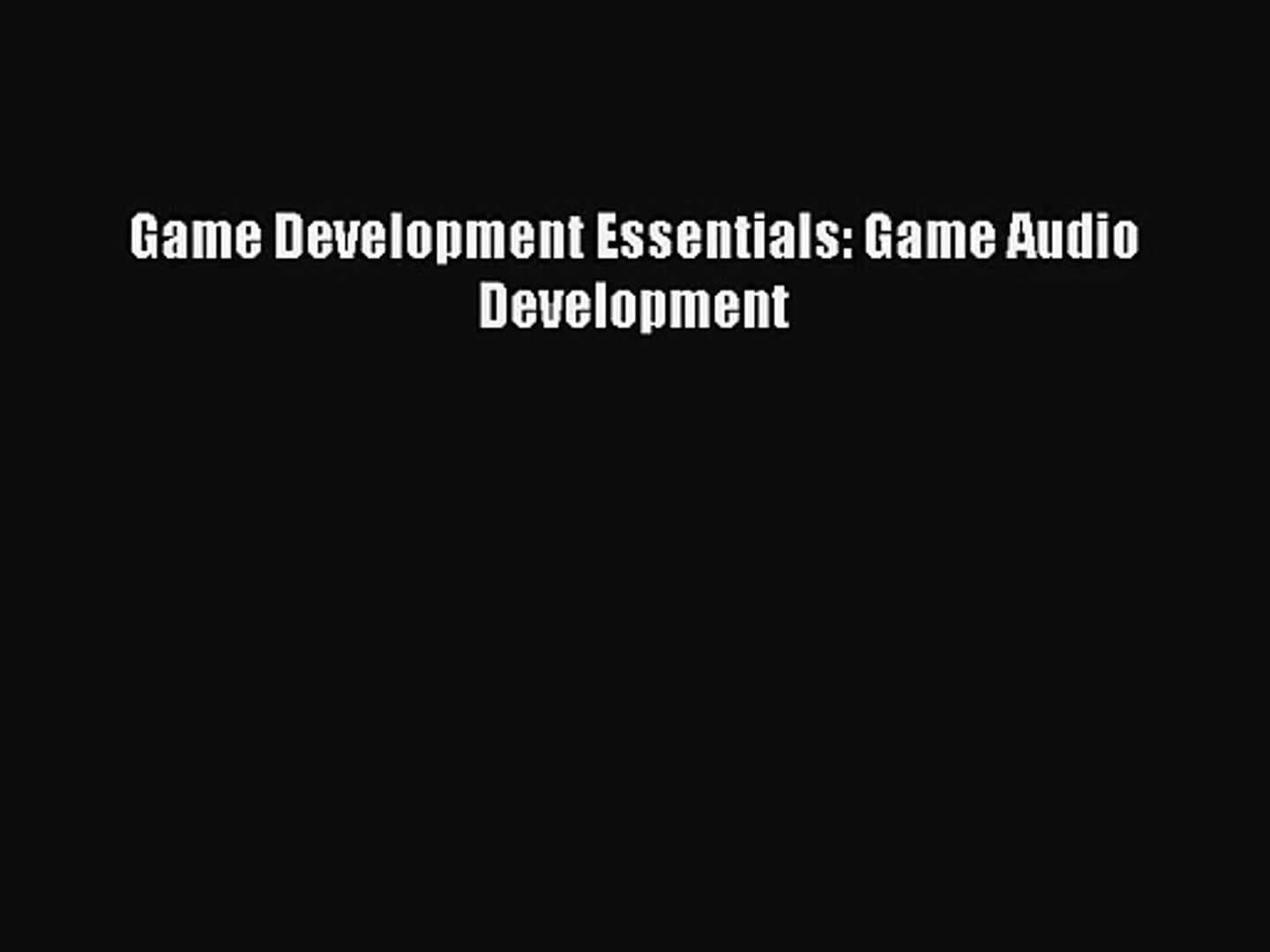 ⁣Game Development Essentials: Game Audio Development Read Game Development Essentials: Game
