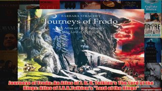 Journeys of Frodo An Atlas of J R R Tolkiens The Lord of the Rings Atlas of