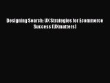 Designing Search: UX Strategies for Ecommerce Success (UXmatters) [PDF Download] Designing