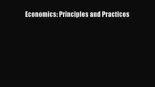 Economics: Principles and Practices [PDF Download] Economics: Principles and Practices# [Download]