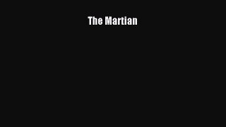 The Martian [PDF Download] The Martian# [Read] Full Ebook