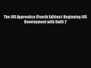 [PDF Download] The iOS Apprentice (Fourth Edition): Beginning iOS Development with Swift 2#