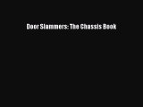 [PDF Download] Door Slammers: The Chassis Book [PDF] Online
