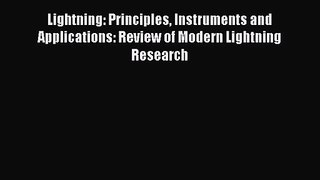[PDF Download] Lightning: Principles Instruments and Applications: Review of Modern Lightning