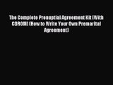 The Complete Prenuptial Agreement Kit [With CDROM] (How to Write Your Own Premarital Agreement)