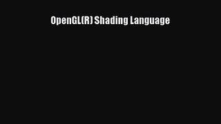 OpenGL(R) Shading Language [PDF Download] OpenGL(R) Shading Language# [PDF] Full Ebook